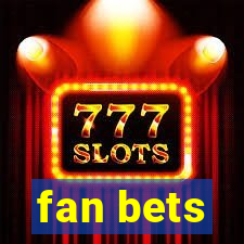 fan bets